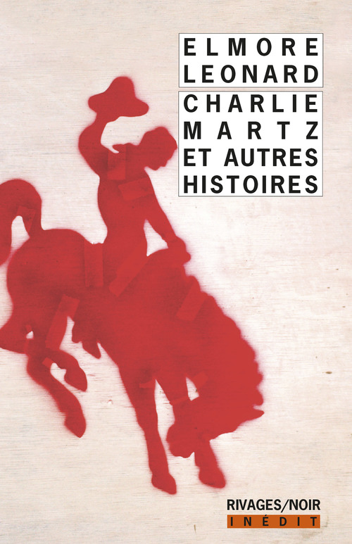 ebook cover of Charlie Martz et autres histoires, by Elmore Leonard