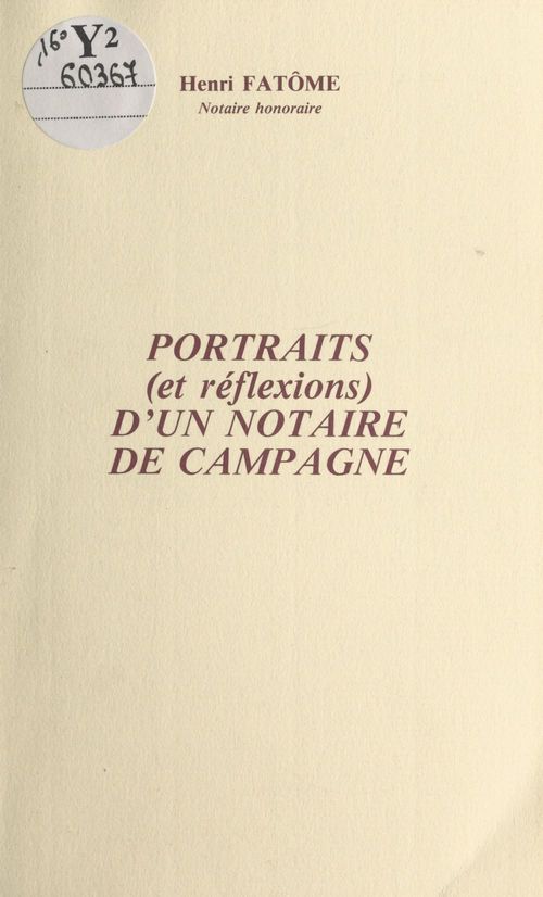 Couverture ebook de Portraits (et réflexions) d'un notaire de campagne, de Henri Fatome