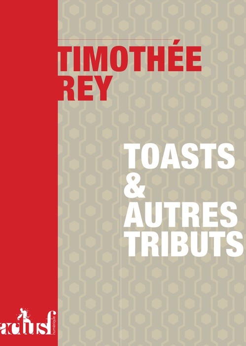 Couverture ebook de Toasts et autres tributs, de Timothee Rey