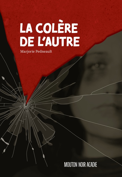 ebook cover of La colère de l'autre (contenu enrichi), by Marjorie Pedneault