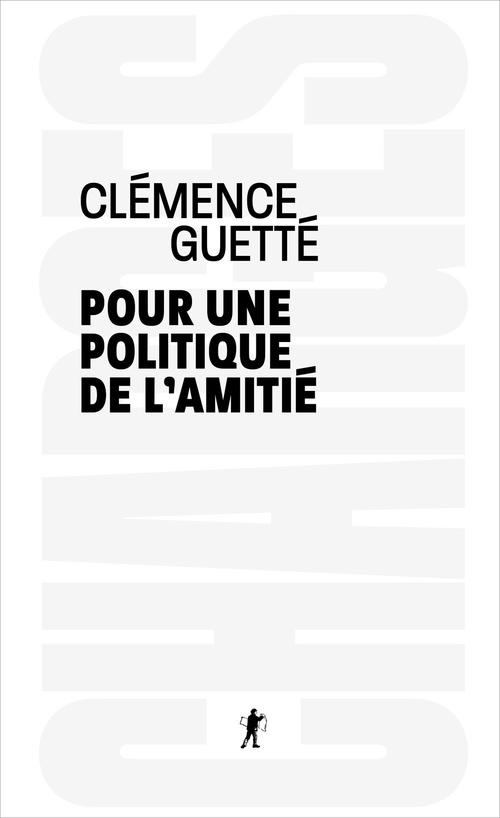 ebook cover of Pour une politique de l'amitié, by Clémence Guetté