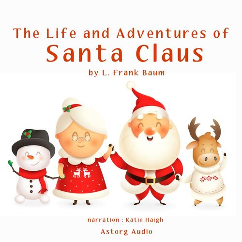 audiobook cover of The Life and Adventures of Santa Claus, by L. Frank Baum