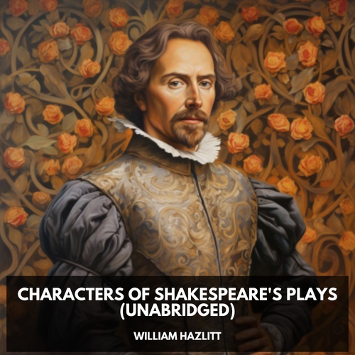 Couverture audiobook de Characters of Shakespeare's Plays (Unabridged), de William  Hazlitt
