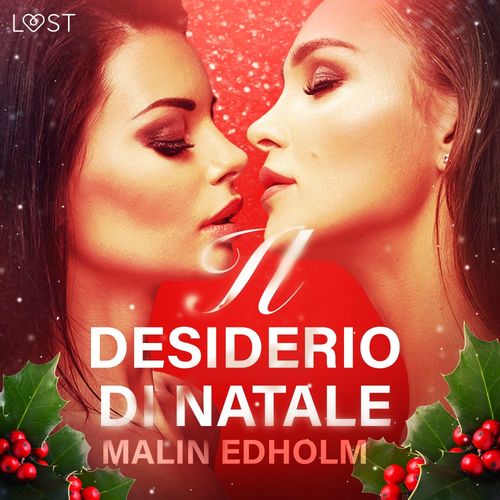 audiobook cover of Il desiderio di Natale - Breve racconto erotico, by Malin Edholm