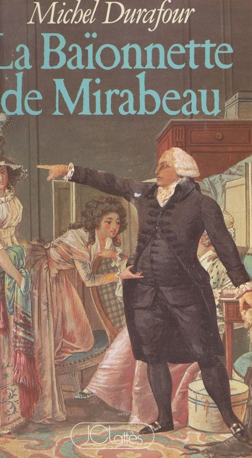 ebook cover of La baïonnette de Mirabeau, by Michel Durafour