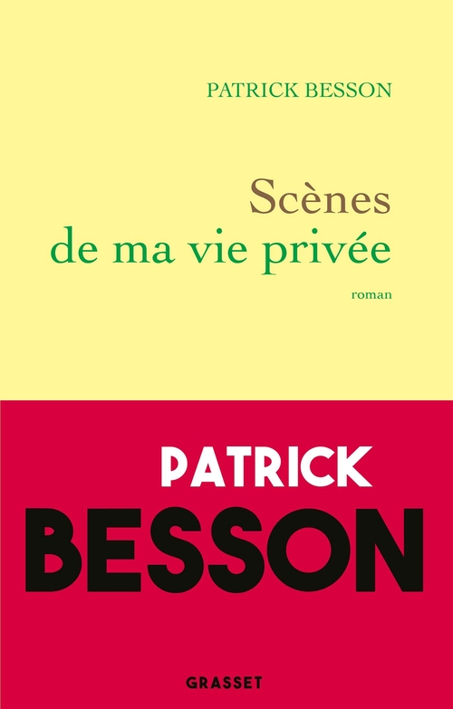 ebook cover of Scènes de ma vie privée, by Patrick Besson