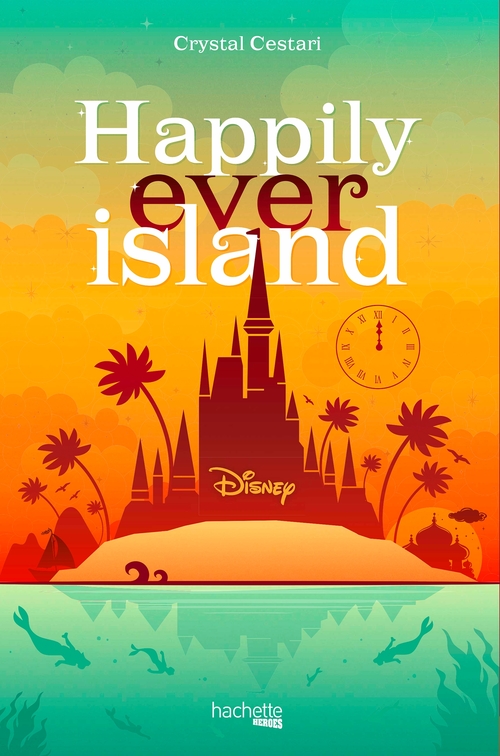 ebook cover of Happily Ever Island, by Crystal Cestari