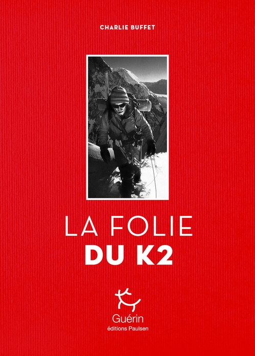 ebook cover of La Folie du K2, by Charlie Buffet