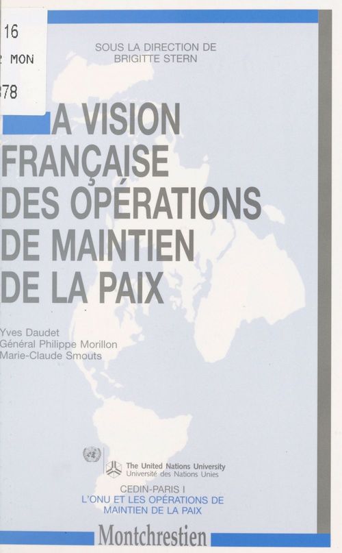 Couverture ebook de La Vision française des opérations de maintien de la paix, de Yves Daudet, Philippe Morillon, Marie-claude Smouts