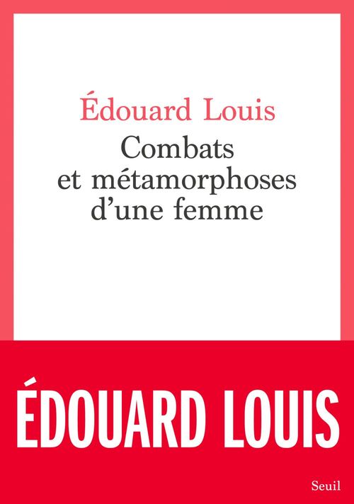 Couverture ebook de Combats et métamorphoses d'une femme, de Edouard Louis
