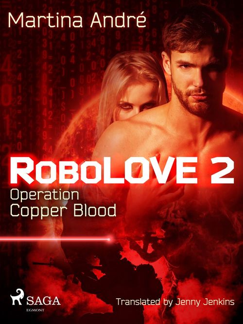 Couverture ebook de Robolove 2 - Operation Copper Blood, de Martina André