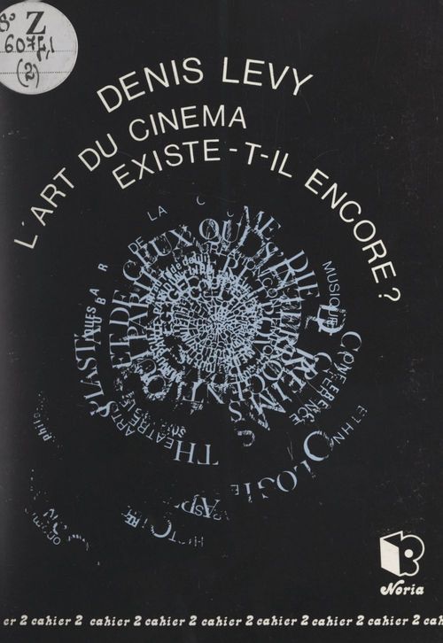 ebook cover of L'art du cinéma existe-t-il encore ?, by Denis Levy