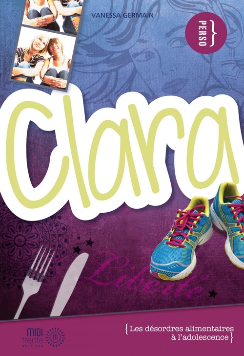 Couverture ebook de Clara : les désordres alimentaires à l'adolescence, de Vanessa Germain