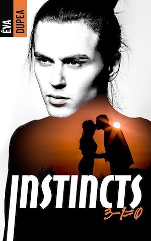ebook cover of Instincts - Tome 2, by Eva Dupea
