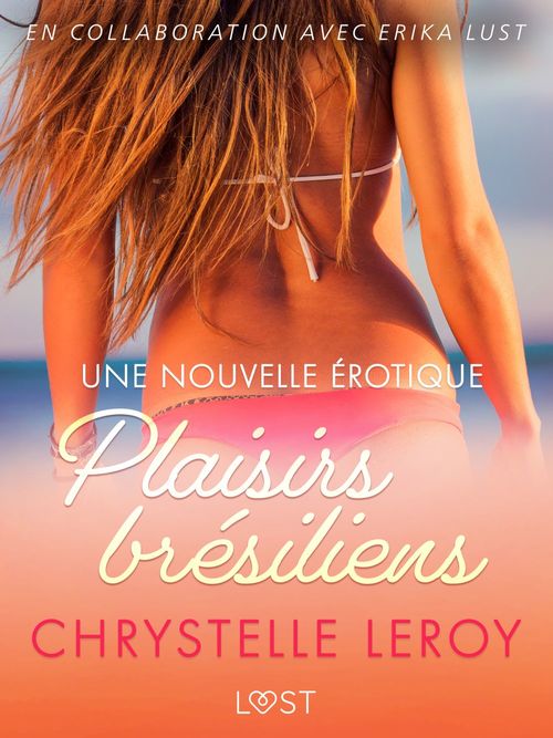 ebook cover of Plaisirs brésiliens - Une nouvelle érotique, by Chrystelle Leroy