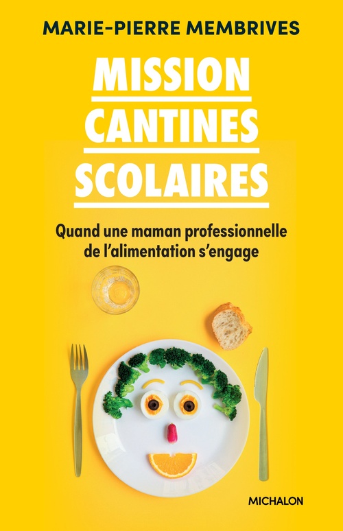 ebook cover of Mission cantines scolaires, by Marie Pierre Membrives