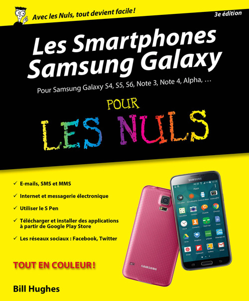 Couverture ebook de Les Smartphones Samsung Galaxy Pour les Nuls, 2èmeédition, de Bill Hughes