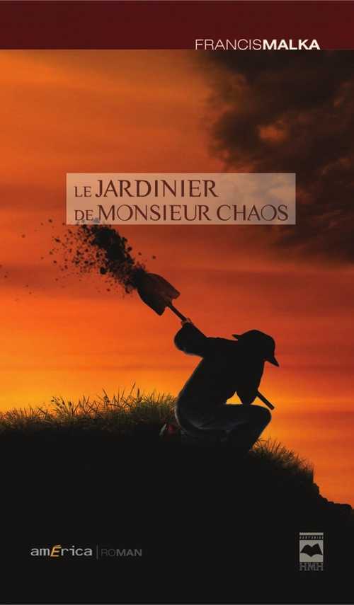 ebook cover of Le jardinier de Monsieur Chaos, by Malka Francis