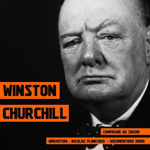 audiobook cover of Winston Churchill, une biographie, by John Mac