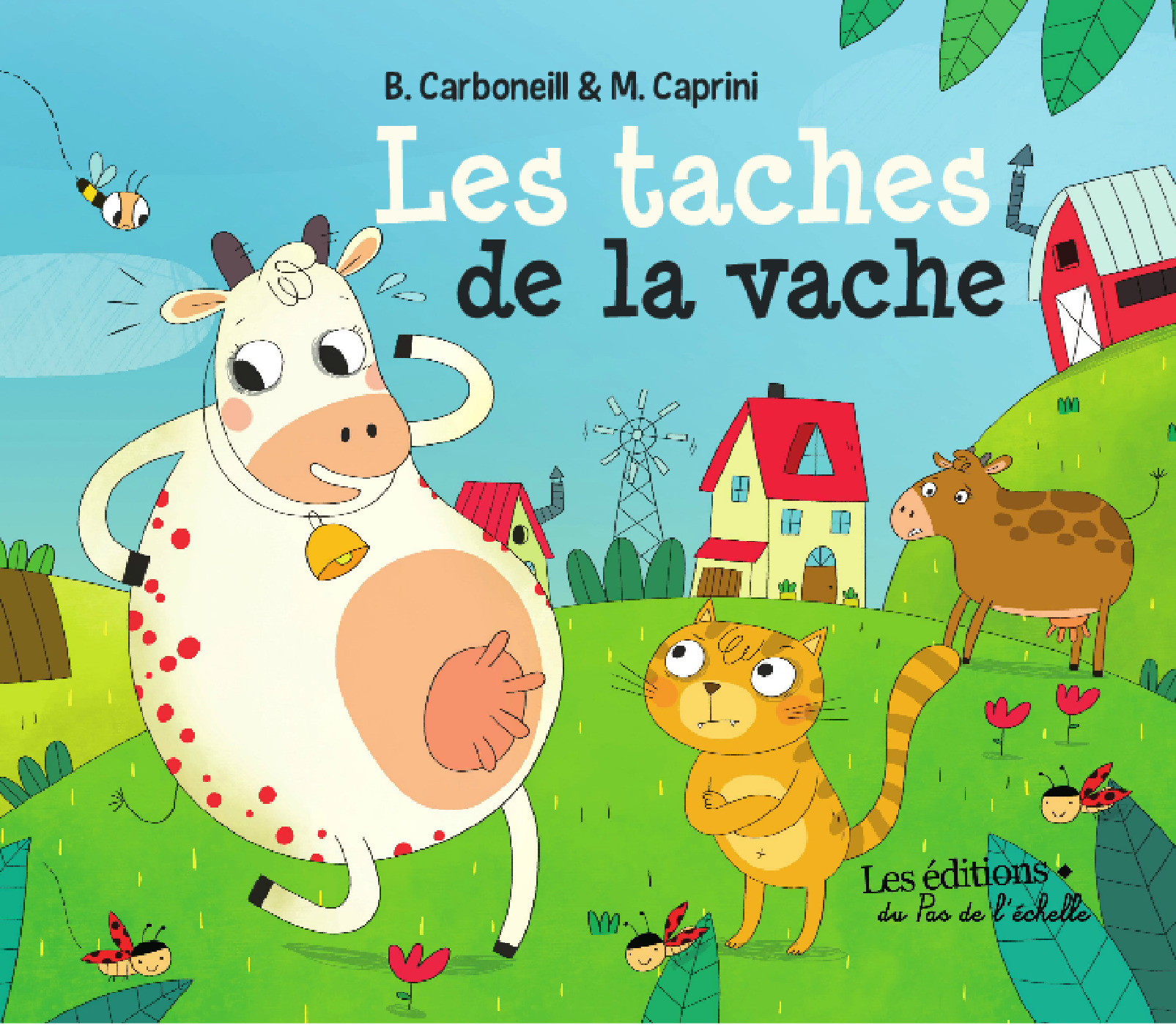 Couverture ebook de Les taches de la vache, de Bénédicte Carboneill