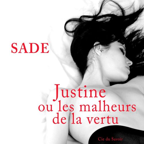 Couverture audiobook de Justine ou les malheurs de la vertu, de Marquis De Sade