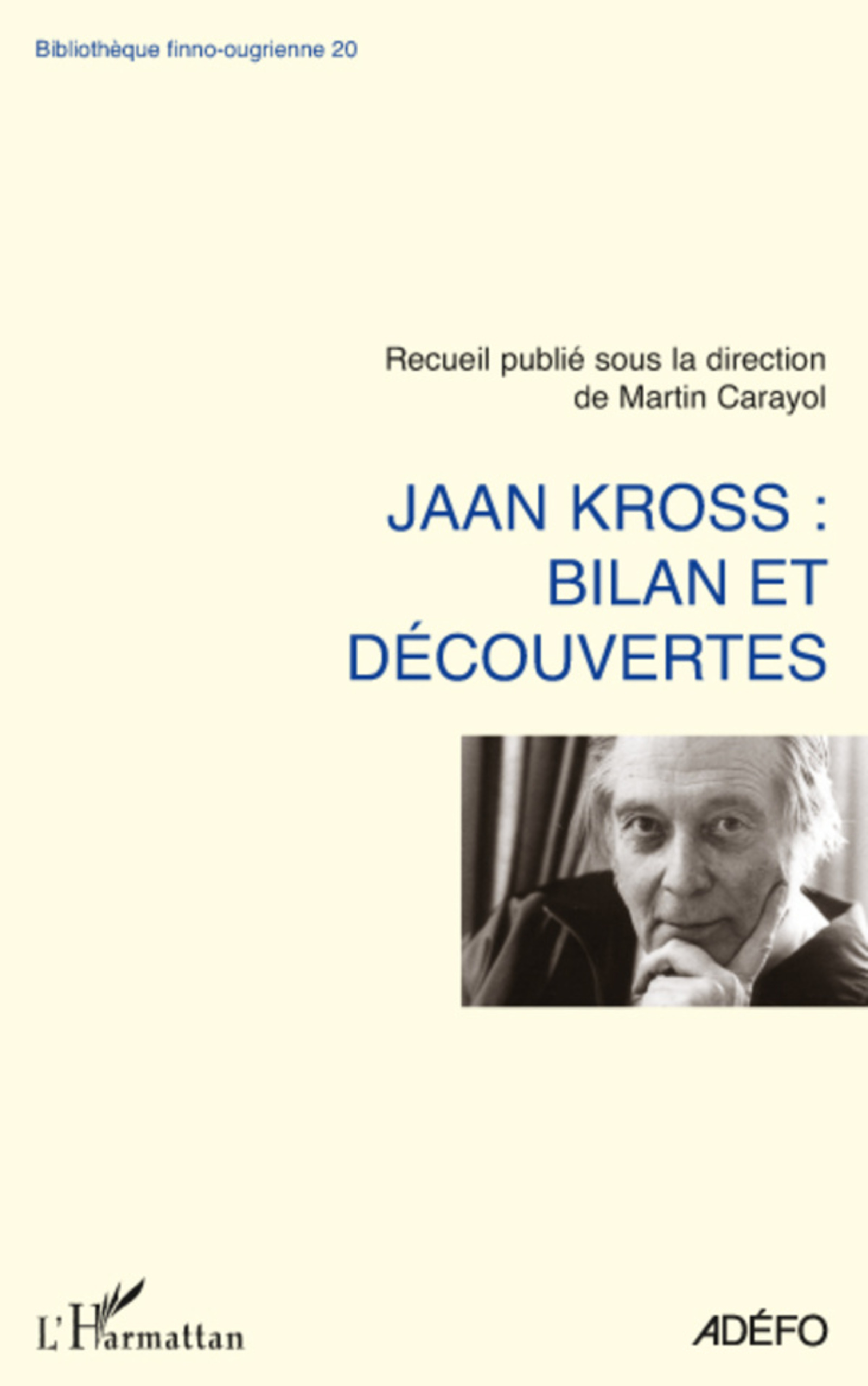 Couverture ebook de Jaan Kross: bilan et découvertes, de Martin Carayol