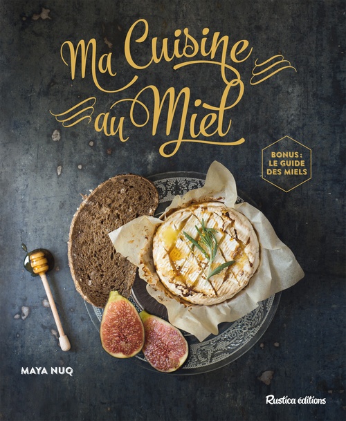 Couverture ebook de Ma Cuisine au Miel, de Maya Barakat-Nuq