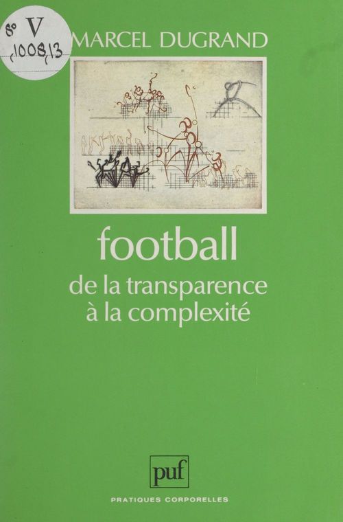 Couverture ebook de Football, de la transparence à la complexité, de Marcel Dugrand