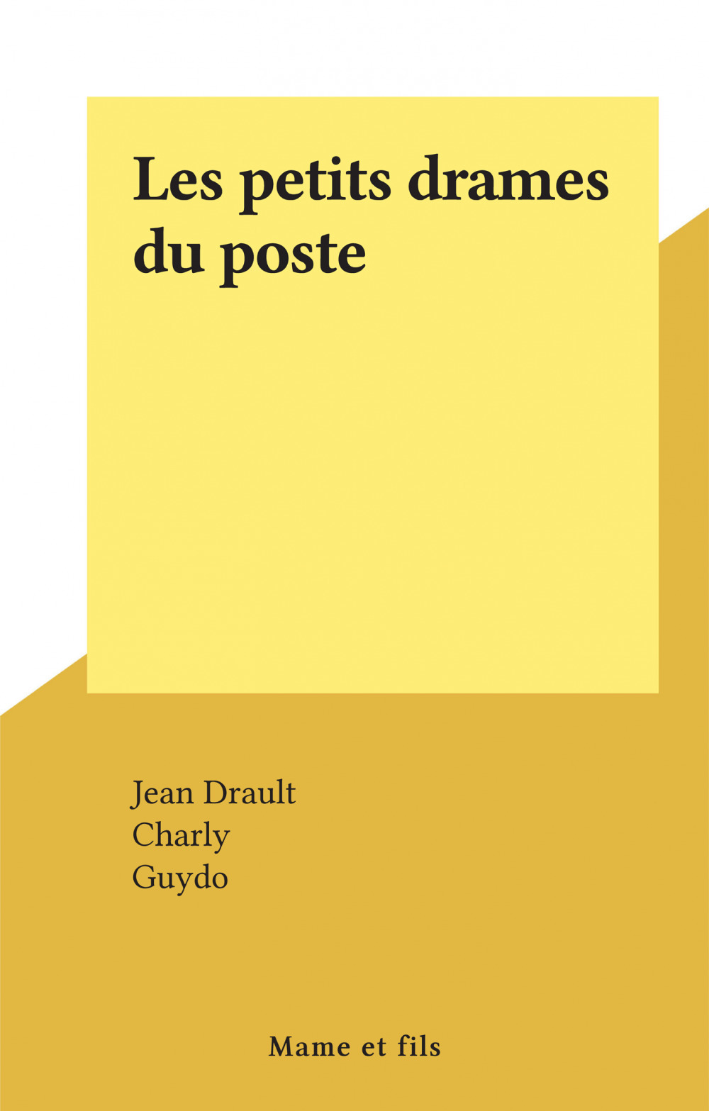 ebook cover of Les petits drames du poste, by Jean Drault