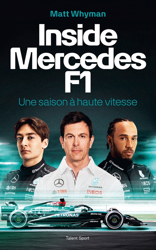 Couverture ebook de Inside Mercedes F1 : Une saison à haute vitesse, de Matt Whyman