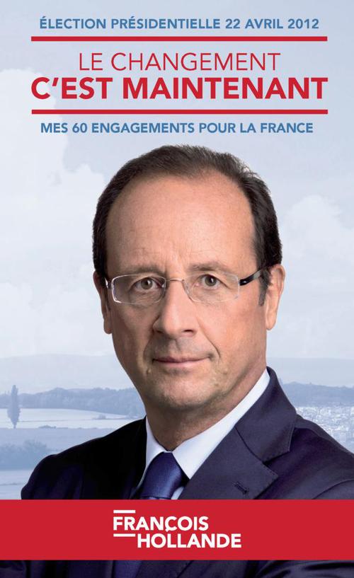 ebook cover of Le Changement, c’est maintenant !, by François Hollande
