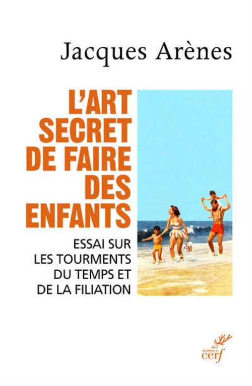 Couverture ebook de L'ART SECRET DE FAIRE DES ENFANTS, de Jacques Arènes