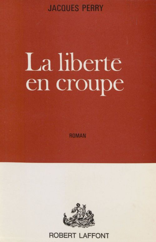 ebook cover of La liberté en croupe, by Jacques Perry