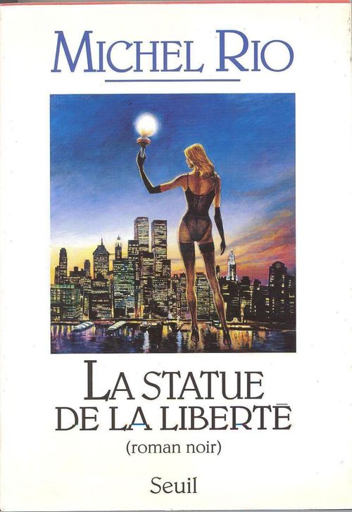 ebook cover of La Statue de la Liberté. Roman noir, by Michel RIO