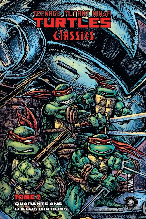 Couverture ebook de Les Tortues Ninja - TMNT Classics, T7 : Quarante ans d'illustrations, de Peter Laird, Kevin Eastman