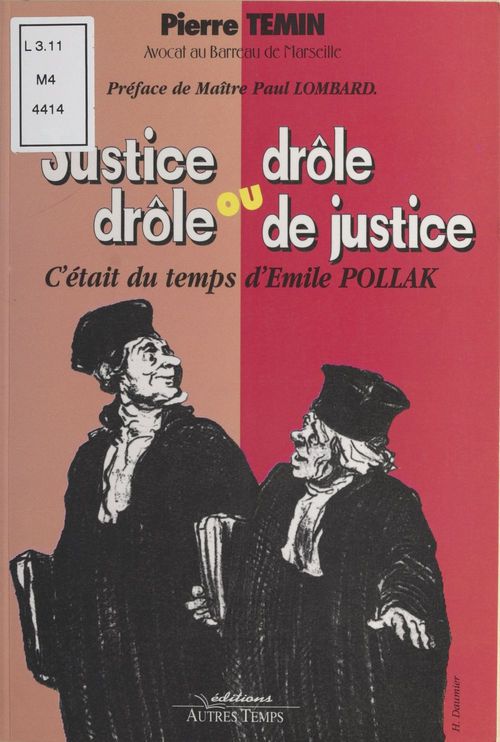 Couverture ebook de Justice drôle ou drôle de justice : c'était du temps d'Émile Pollak, de Temin