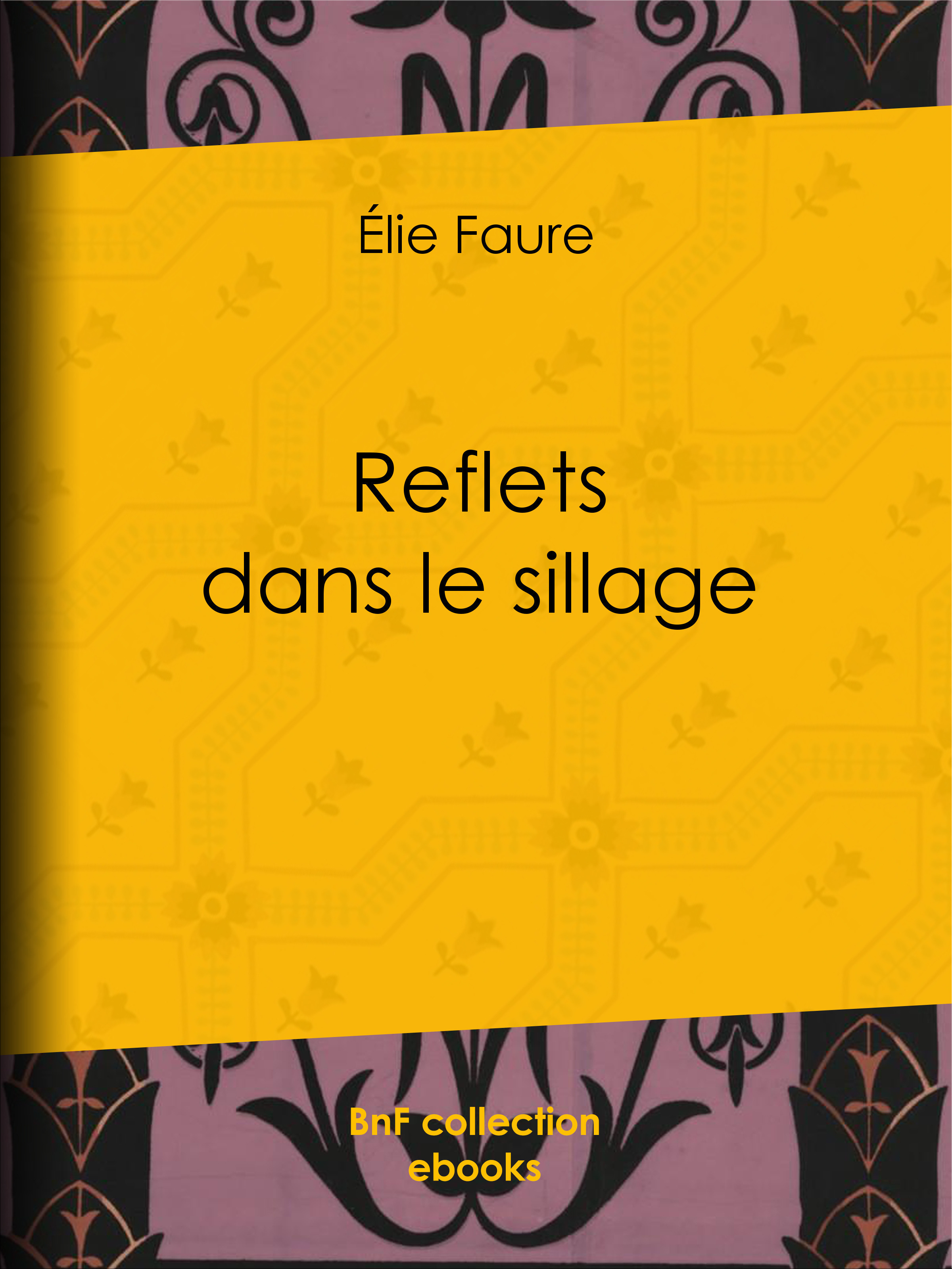 ebook cover of Reflets dans le sillage, by Elie Faure