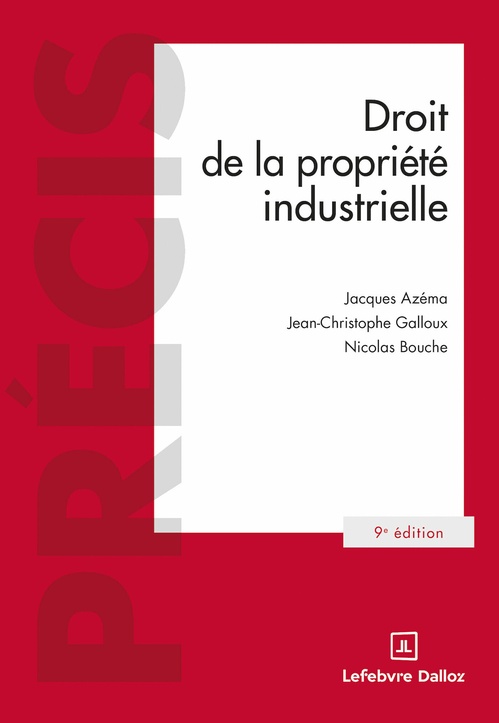 ebook cover of Droit de la propriété industrielle 9ed, by Jacques Azéma, Jean-Christophe Galloux, Nicolas Bouche