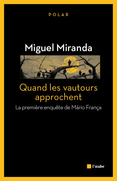 ebook cover of Quand les vautours approchent, by Miguel Miranda, Vincent Gorse