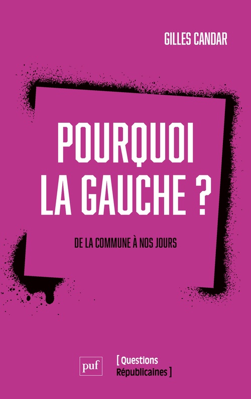 Couverture ebook de Pourquoi la gauche ? : De la commune à nos jours, de Gilles Candar