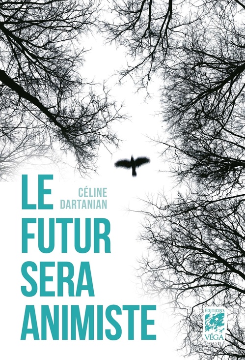 Couverture ebook de Le Futur sera animiste, de Céline Dartanian