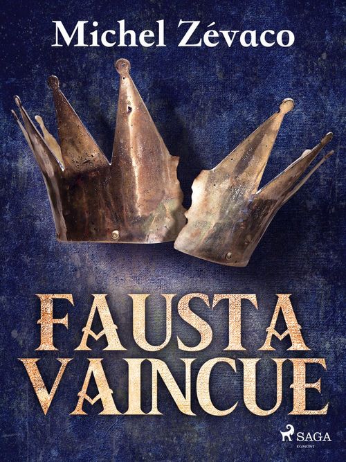 Couverture ebook de Fausta Vaincue, de Michel Zévaco