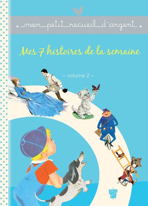 ebook cover of Mes 7 histoires de la semaine - Volume 2, by Collectif