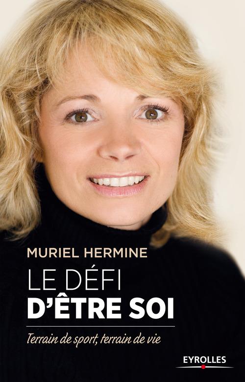 ebook cover of Le défi d'être soi, by Muriel Hermine