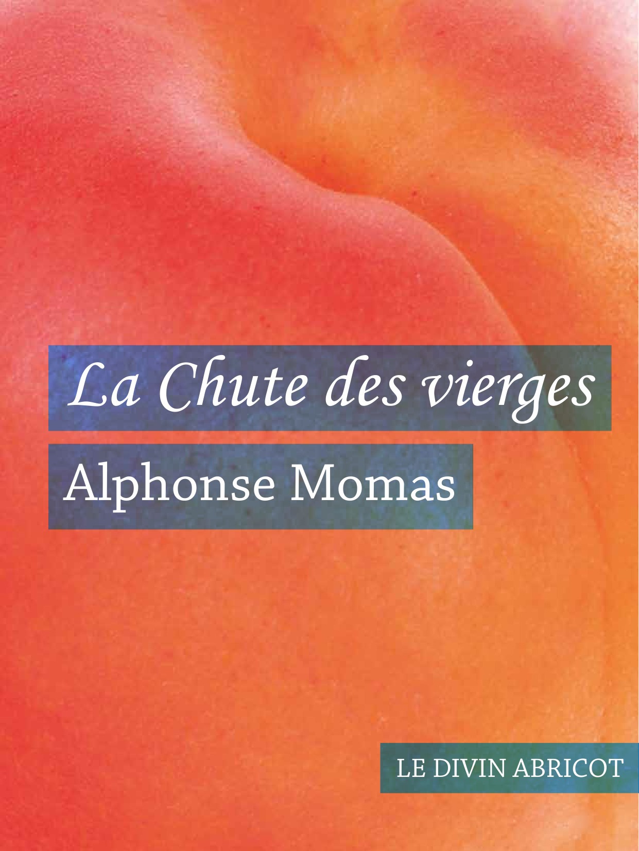 ebook cover of La Chute des vierges (érotique), by Alphonse Momas