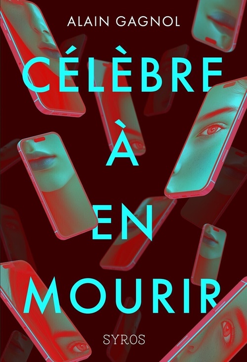 ebook cover of Célèbre à en mourir, by Alain Gagnol, François-Xavier Pavion