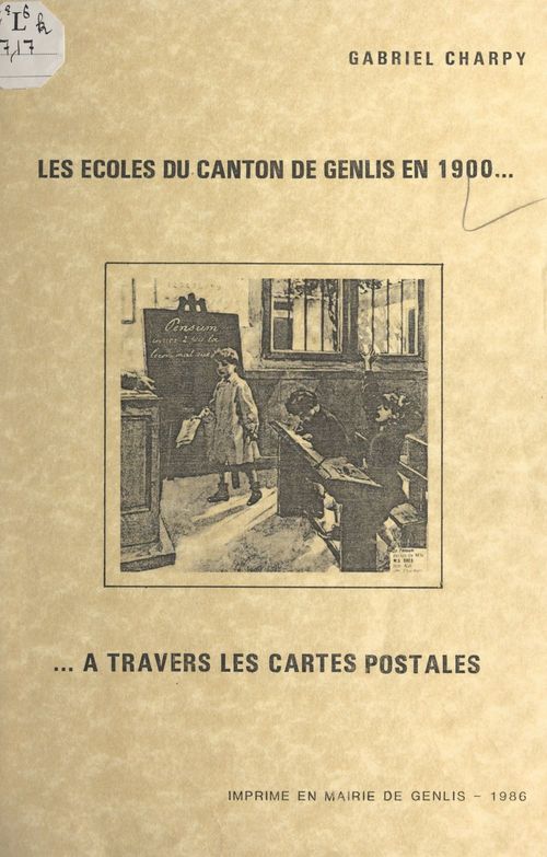 Couverture ebook de Les écoles du canton de Genlis en 1900... à travers les cartes postales, de Gabriel Charpy