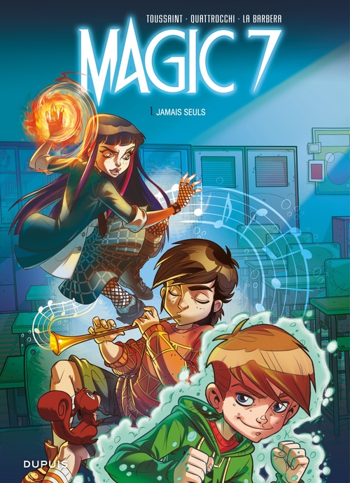 Couverture ebook de Magic 7 - Tome 1 - Jamais seuls, de Kid Toussaint, Rosa La barbera, Giuseppe Quattrocchi