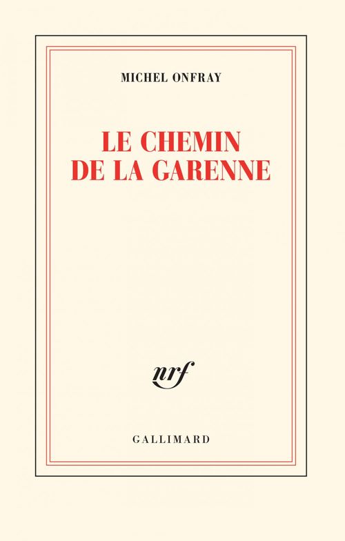 ebook cover of Le chemin de la Garenne, by Michel Onfray