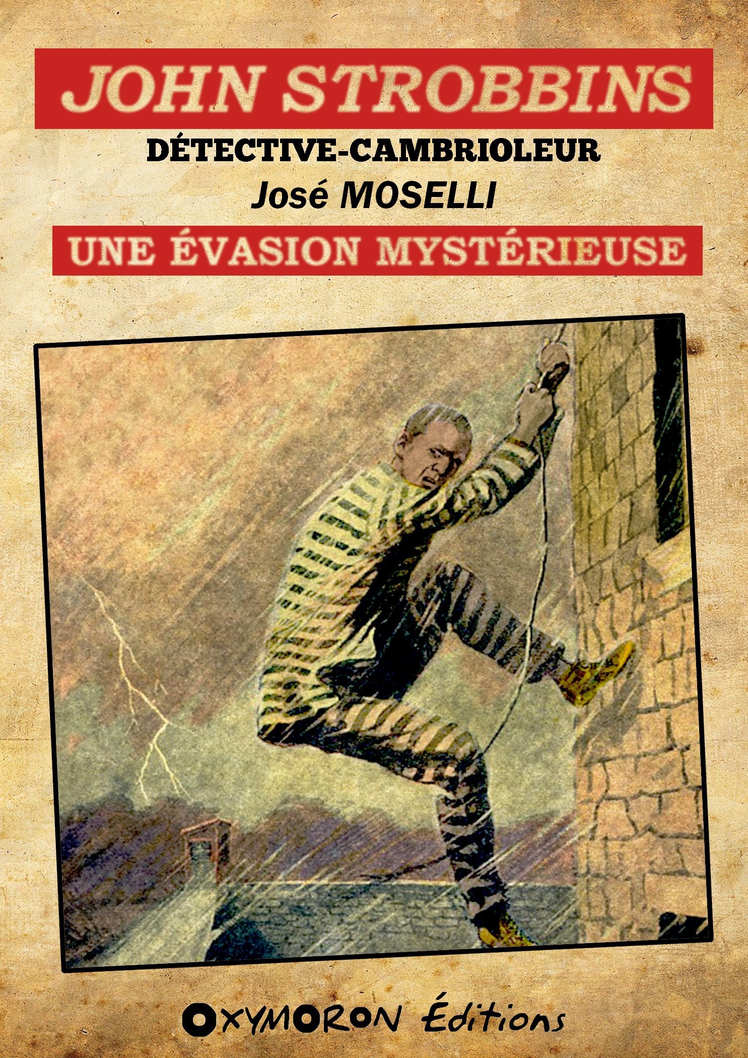 Couverture ebook de John Strobbins T1 - L'évasion mystérieuse, de Jose Moselli